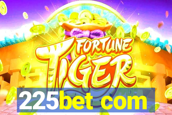 225bet com